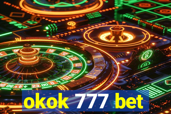 okok 777 bet